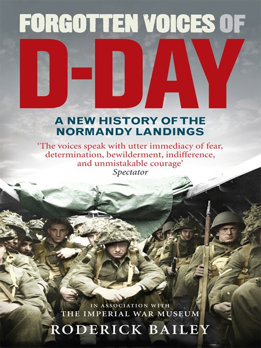 Title details for Forgotten Voices of D-Day by Roderick Bailey - Wait list